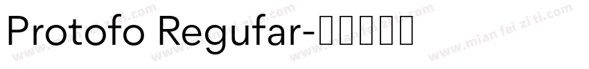 Protofo Regufar字体转换